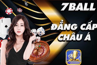 7Ball — 7Ball Casino Link Đăng Ký Chính Thức 【131K】