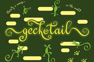 Geckotail Font