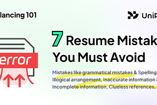Freelancing 101: 7 Resume Mistakes You Must Avoid