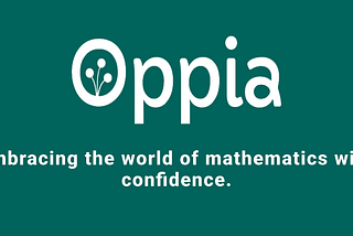 My Journey with the Oppia Math App Pilot Study
