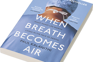 When Breath Becomes Air