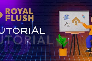 Royal Flush Tutorial