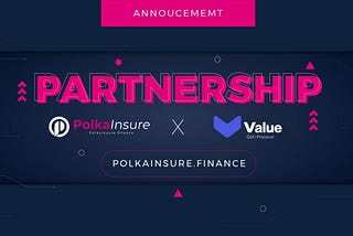 PolkaInsure.Finance and ValueDefi partnership announcement