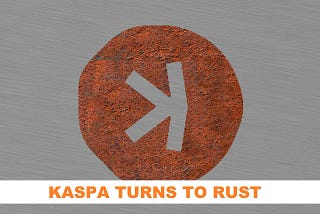 Kaspa turns to Rust in the near future, testnet 11