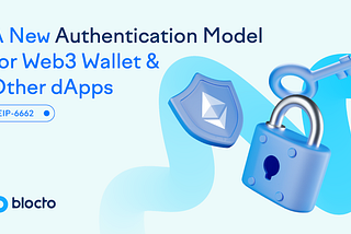 A New Authentication Model for Web3 Wallet & Other dApps: EIP-6662