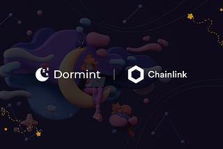Dormint Integrates Chainlink VRF To Help Power NFT Rarities