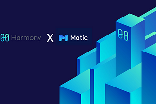 Harmony and Matic team up — to set new industry standards in blockchain scalability and Dapp…