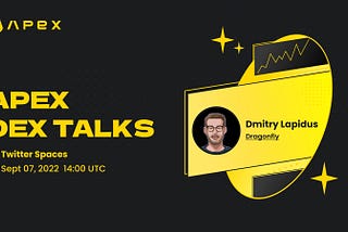 ApeX DEX Talks With Dmitry Lapidus: Bullish on Human Capital in Crypto