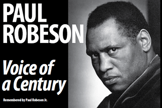 An ode to Paul Robeson — Mistakes Were Made