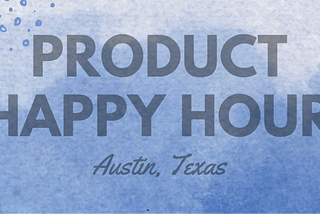 2024 Product Happy Hour: Wrap Up