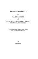 Smith, Garrett and Allied Families of Overton, Fentress and Pickett Counties, Tennessee | Cover Image