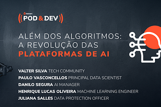 Além dos algoritmos: a revolução das plataformas de AI.