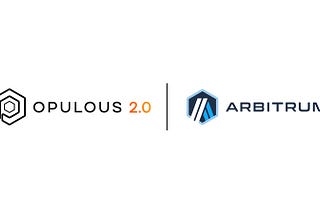 Opulous Announces the Launch of Real-World Asset Products on Arbitrum