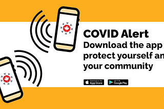 Graphic with two cellphones with bold letters COVID Alert and Google and Apply play store logos to direct users to download.