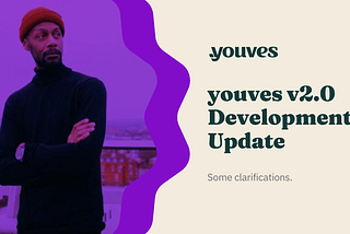 youves v2.0 Development Update