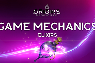 Origins Game Mechanics: Elixirs