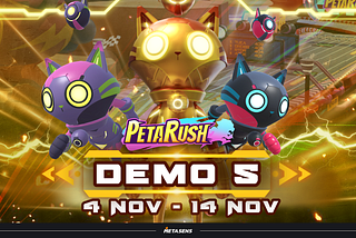 PetaRush’s DEMO Round 5 Begins on November 4th!