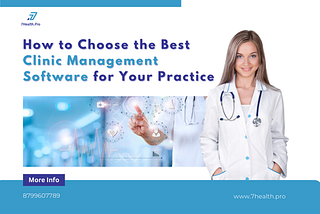 How to Choose the Best Clinic Management Software for Your Practice