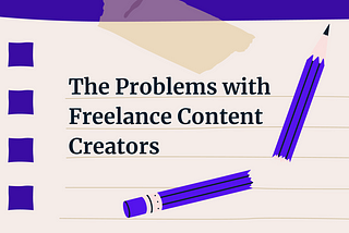 The Problems with Freelancers for Content Writing — People First Content