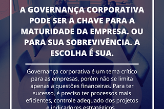 Por que e como começar a ter governança corporativa na empresa?