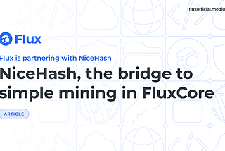 NiceHash, a ponte para a mineração simples no FluxCore