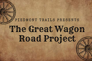 Great Wagon Road Updates in Southern Virginia