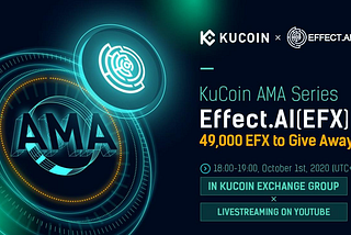 KuCoin AMA Series — Effect.AI (EFX) — Transcripción completa