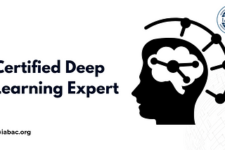 How to Become a Certified Deep Learning Expert | IABAC