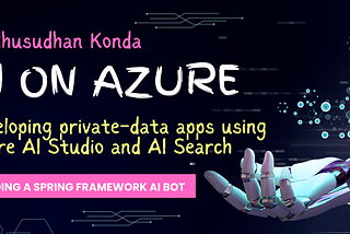 AI on Azure: Developing Private-Data Apps using Azure AI Services (2/n)