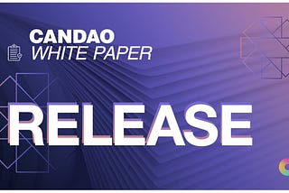 A Major Update To The Candao Whitepaper!