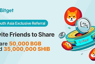 Bitget Airdrop of $10 for all south asian users Sign up and get $10 and Per refer $10.