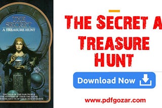 (PDF) The Secret a Treasure Hunt PDF Free download | PDF Gozar