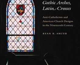 Gothic Arches, Latin Crosses | Cover Image