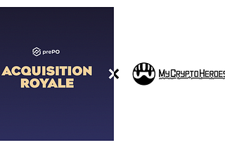 [COLLABORATION] My Crypto Heroes × ACQUISITION ROYALE