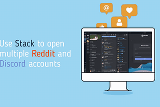 Reddit Discord - open multiple accounts