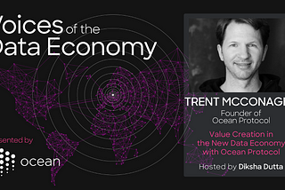 Trent McConaghy: Value Creation in the New Data Economy with Ocean Protocol