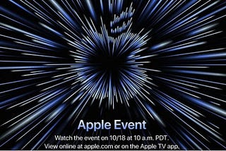 Apple Event | The New M1X Processor Chip, Event On October 18