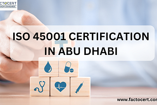 What are the goals for ISO 45001 certification in Abu Dhabi?