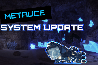 Metauce Starfiled 2.1 Update