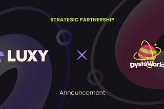 DystoWorld and Luxy Join Forces to allow DystoSoul Trading on the Syscoin Ecosystem