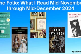 The Folio: What I Read Mid-November through Mid-December 2024