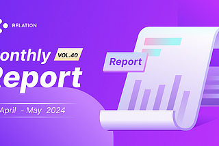 Relation Protocol が X Layer メインネットで公開| Relation 月報 Vol.40