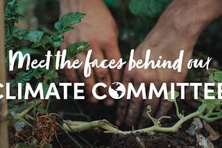 Meet the faces behind the Ecologi Climate Committee