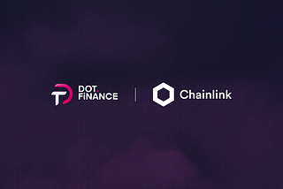 Dot Finance Integrates Chainlink Price Feeds to Secure DeFi Yield Aggregation Solutions