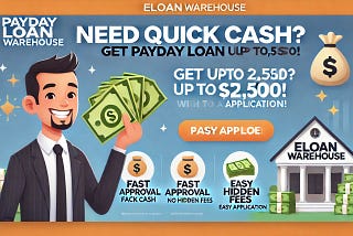 Payday Loans Eloanwarehouse: Get Payday Loan upto $2,500