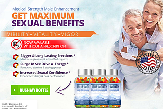 True North CBD Gummies Male Enhancement Shocking Side Effects Reveals Must Read Before Buy!