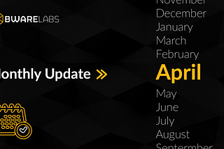 Bware Labs — April Update