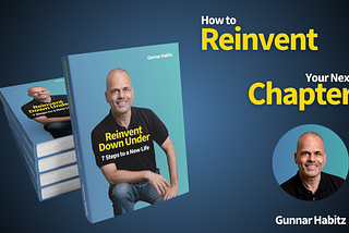 Book Review of “Reinvent Down Under” by Gunnar Habitz