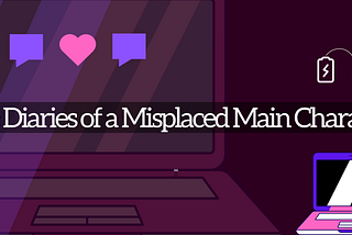 {Fiction} Diaries of a Misplaced Main Character (Chapter 3: Bruce Almighty Was Right)