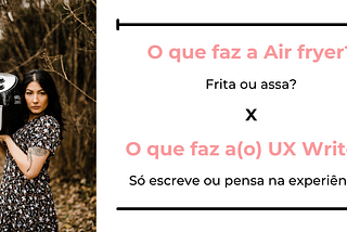 Eu, UX Writer: Será que faço design com as palavras?